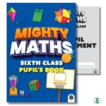 9781804583807 Mighty Maths 6TH CLASS PACK (Pupil's Book/Pupil Assessment Book) Gill Education