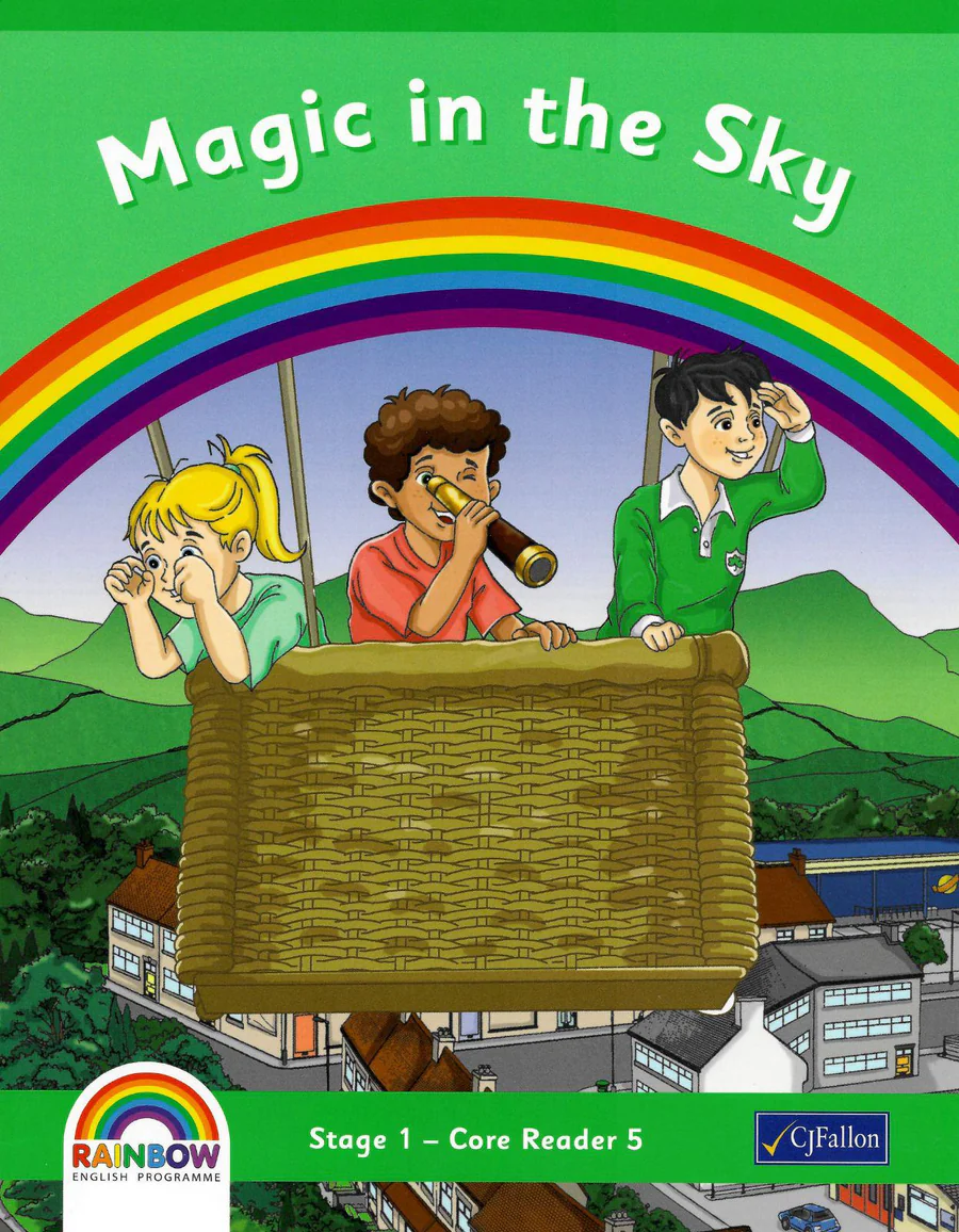 9780714424675-front.webp Rainbow - Stage 1 - Core Reader 5 - Magic in the Sky CJ Fallon - Image 1
