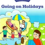 Over The Moon - Going on Holidays - Junior Infants Fiction Reader 9