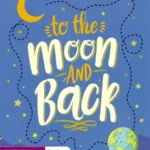 9780717185931 Over The Moon - To the Moon and Back - 3rd Class Reader Gill